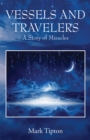 VESSELS AND TRAVELERS : A Story of Miracles - eBook