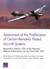 Assessment of the Proliferation of Certain Remotely Piloted Aircraft Systems : Response to Section 1276 of the National Defense Authorization ACT for Fiscal Year 2017 - Book
