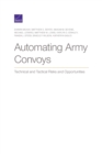 Automating Army Convoys : Technical and Tactical Risks and Opportunities - Book