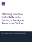 Rethinking Insurance and Liability in the Transformative Age of Autonomous Vehicles - Book