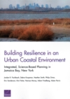 Building Resilience in an Urban Coastal Environment : Integrated, Science-Based Planning in Jamaica Bay, New York - Book