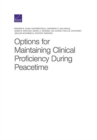 Options for Maintaining Clinical Proficiency During Peacetime - Book