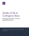 Quality of Life at Contingency Bases : Managing Sustainment Community Support Requirements - Book