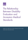 The Relationship Between Disability Evaluation and Accession Medical Standards - Book