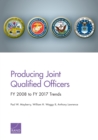 Producing Joint Qualified Officers : Fy 2008 to Fy 2017 Trends - Book