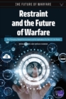 Restraint and the Future of Warfare : The Changing Global Environment and Its Implications for the U.S. Air Force - Book