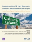 Evaluation of the SB 1041 Reforms to California's CalWORKs Welfare-to-Work Program : Updated Findings Regarding Policy Implementation and Outcomes - Book
