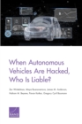 When Autonomous Vehicles Are Hacked, Who Is Liable? - Book