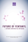 The Future of Fentanyl and Other Synthetic Opioids - Book