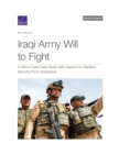 Iraqi Army Will to Fight : A Will-To-Fight Case Study with Lessons for Western Security Force Assistance - Book