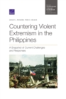 Countering Violent Extremism in the Philippines : A Snapshot of Current Challenges and Responses - Book