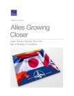 Allies Growing Closer : Japan-Europe Security Ties in the Age of Strategic Competition - Book