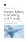 Russian Military Forecasting and Analysis : The Military-Political Situation and Military Potential in Strategic Planning - Book