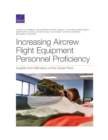 Increasing Aircrew Flight Equipment Personnel Proficiency : Insights from Members of the Career Field - Book
