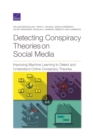 Detecting Conspiracy Theories on Social Media : Improving Machine Learning to Detect and Understand Online Conspiracy Theories - Book