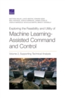 Exploring the Feasibility and Utility of Machine Learning-Assisted Command and Control, Volume 2 - Book