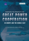 Assessing the Prospects for Great Power Cooperation in Europe and the Middle East - Book