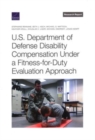 U.S. Department of Defense Disability Compensation Under a Fitness-For-Duty Evaluation Approach - Book