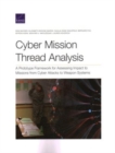 Cyber Mission Thread Analysis : A Prototype Framework for Assessing Impact to Missions from Cyber Attacks to Weapon Systems - Book
