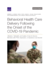 Behavioral Health Care Delivery Following the Onset of the COVID-19 Pandemic : Utilization, Telehealth, and Quality of Care for Service Members with PTSD, Depression, or Substance Use Disorder - Book