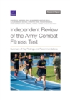 Independent Review of the Army Combat Fitness Test : Summary of Key Findings and Recommendations - Book