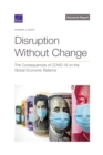 Disruption Without Change : The Consequences of Covid-19 on the Global Economic Balance - Book