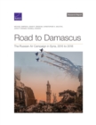 Road to Damascus : The Russian Air Campaign in Syria, 2015 to 2018 - Book