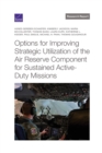 Options for Improving Strategic Utilization of the Air Reserve Component for Sustained Active-Duty Missions - Book