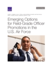 Emerging Options for Field-Grade Officer Promotions in the U.S. Air Force - Book