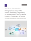 Demographic Diversity of the Science, Technology, Engineering, and Mathematics (Stem) Workforce in the U.S. Department of Defense - Book