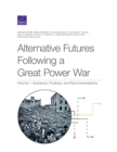 Alternative Futures Following a Great Power War : Scenarios, Findings, and Recommendations - Book