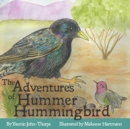 The Adventures of Hummer Hummingbird - Book