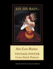 Aix-Les-Bains : Vintage Poster Cross Stitch Pattern - Book