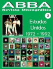 ABBA - Revista Discografica N Degrees 3 - Estados Unidos (1972 - 1992) : Discografia editada en el Estados Unidos por Playboy, Atlantic, Polydor, CBS... A Todo Color - Book