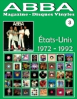 ABBA - Magazine Disques Vinyles N Degrees 3 - Etats-Unis (1972 - 1992) : Discographie editee par Playboy, Atlantic, Polydor, CBS... - Guide couleur. - Book