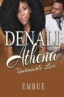 Denali & Athena : Undeniable Love - Book