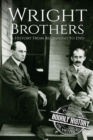The Wright Brothers : A History From Beginning to End - Book