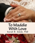 To Maddie With Love : Marriage Advice From Mimsy - Book