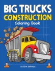 Big Trucks Construction Coloring Book - Book