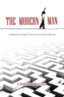 The Modern Man : A Philosophical Divagation about the Evil Banality of Daily Acts - Book
