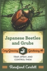 Japanese Beetles and Grubs : Trap, Spray, and Control Them - Book