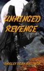 Unhinged Revenge - Book