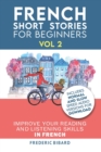 French : Short Stories for Beginners + French Audio Vol 2: Improve your reading and listening skills in French. Learn French with Stories - Book