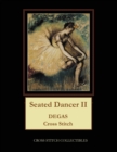 Seated Dancer II : Degas Cross Stitch Pattern - Book