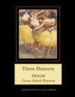 Three Dancers : Degas Cross Stitch Pattern - Book