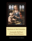 Madonna of the Carnation : Leonardo DaVinci Cross Stitch Pattern - Book