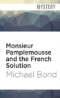 MONSIEUR PAMPLEMOUSSE & THE FRENCH SOLUT - Book