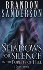 SHADOWS FOR SILENCE IN THE FORESTS OF HE - Book