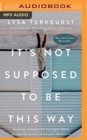ITS NOT SUPPOSED TO BE THIS WAY - Book