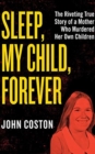 SLEEP MY CHILD FOREVER - Book